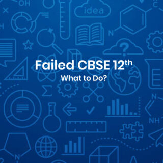 Failed CBSE 12th - What to do?